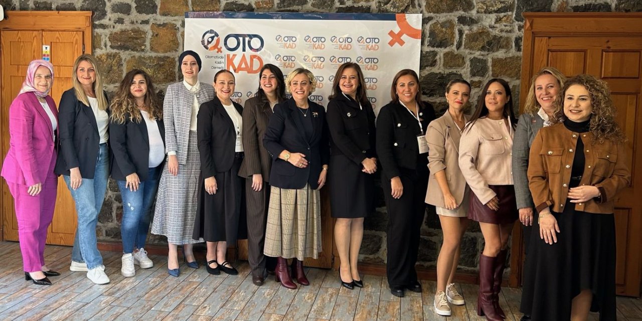 Otomotivde Kadın Derneği OTOKAD Faaliyete Geçti